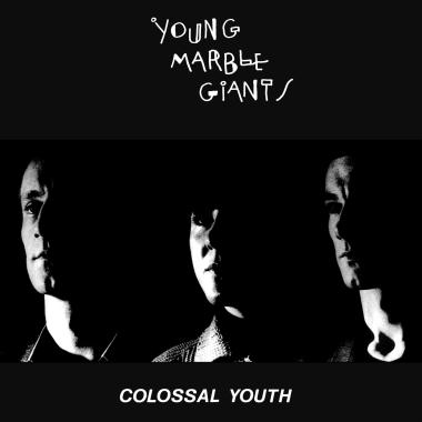 Young Marble Giants -  Colossal Youth